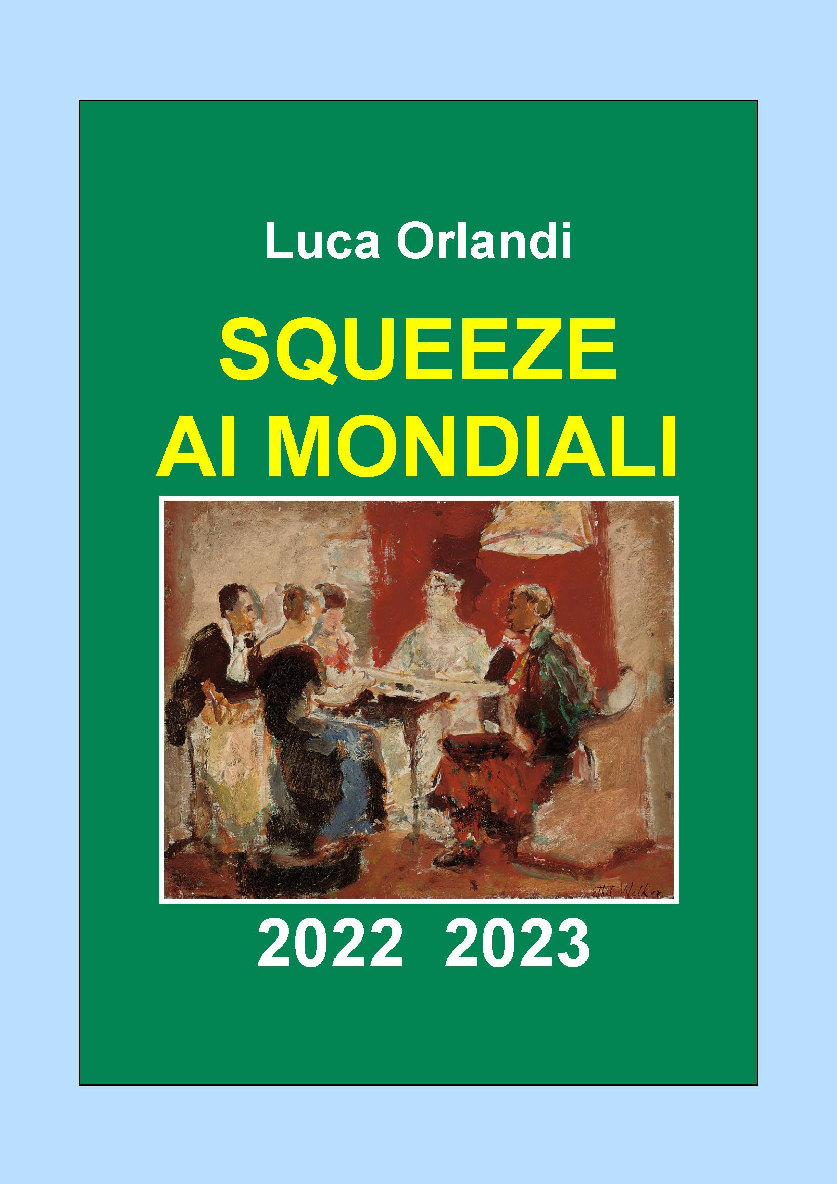 Squeeze ai mondiali - 2022 2023